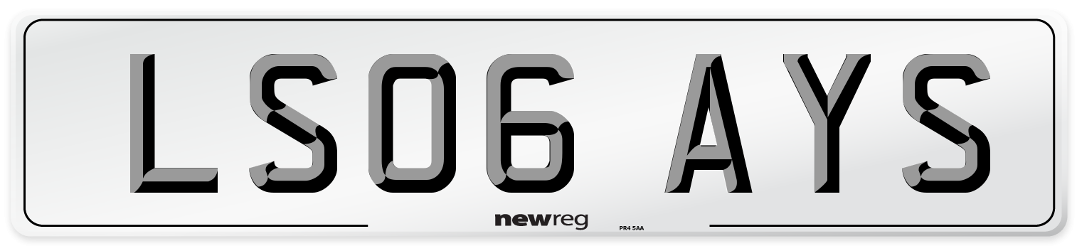LS06 AYS Number Plate from New Reg